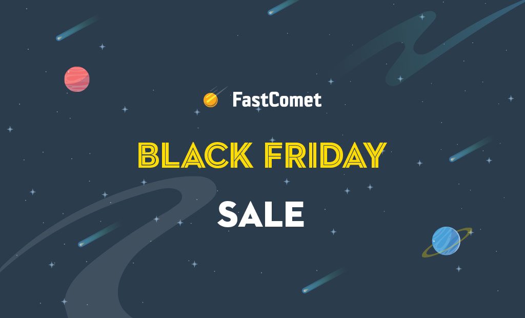 FastComet Black Friday Deals 2022: Up to 75% OFF