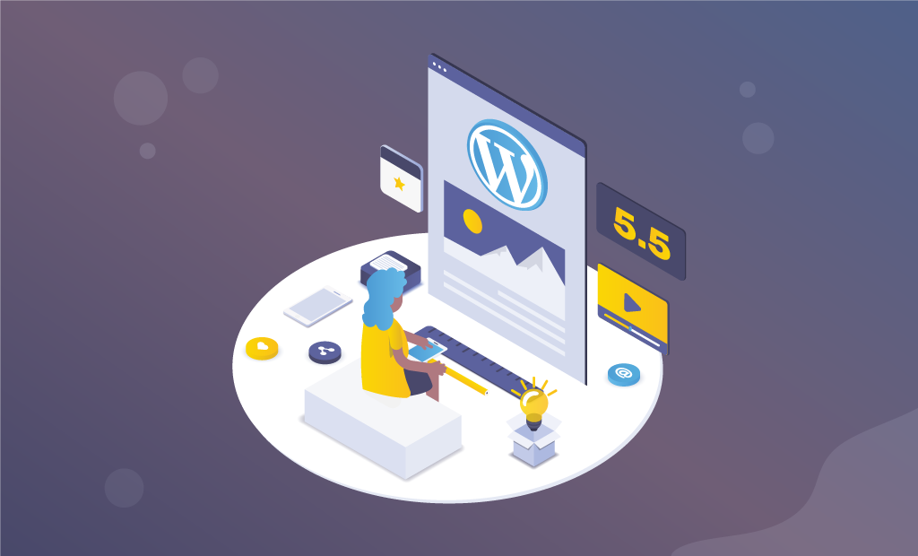 WordPress 5.5 - Significant Additions and Improvements